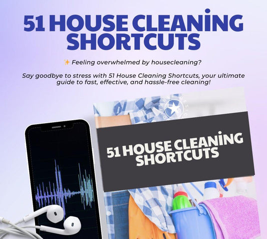 51 House Cleaning Shortcuts - Audio and eBook Combo